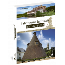 PATRIMOINE INDUSTRIEL DE BOURGOGNE