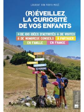 (R)EVEILLEZ LA CURIOSITE DE VOS ENFANTS