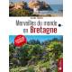 MERVEILLES DU MONDE EN BRETAGNE