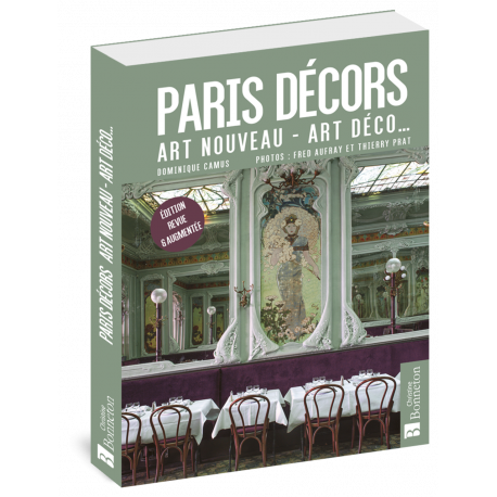 PARIS DECORS ART NOUVEAU, ART DECO