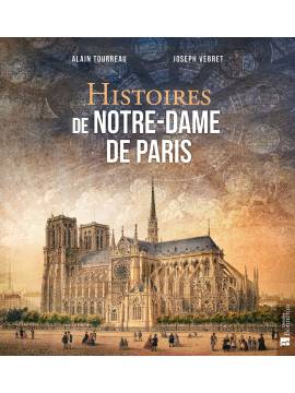 HISTOIRES DE NOTRE-DAME DE PARIS