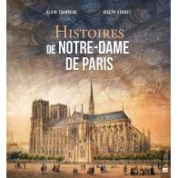 HISTOIRES DE NOTRE-DAME DE PARIS