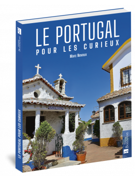 LE PORTUGAL POUR LES CURIEUX