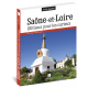 SAONE ET LOIRE 100 LIEUX POUR LES CURIEUX