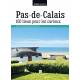 PAS-DE-CALAIS 100 LIEUX POUR LES CURIEUX