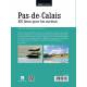 PAS-DE-CALAIS 100 LIEUX POUR LES CURIEUX