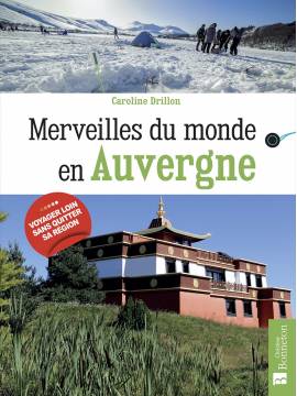 MERVEILLES DU MONDE EN AUVERGNE