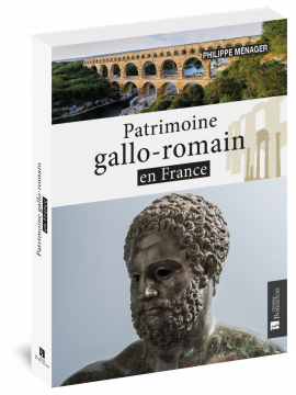 PATRIMOINE GALLO-ROMAIN EN FRANCE