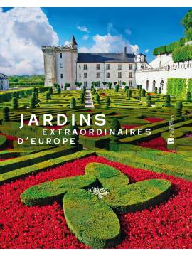 JARDINS EXTRAORDINAIRES D'EUROPE