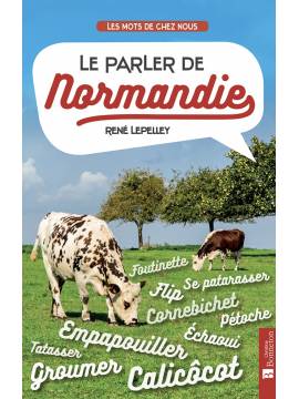 LE PARLER DE NORMANDIE