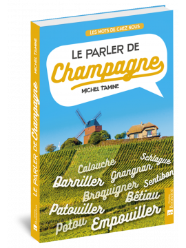 LE PARLER DE CHAMPAGNE