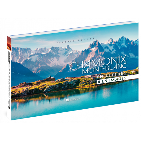 CHAMONIX MONT-BLANC EN LETTRES ET EN IMAGES