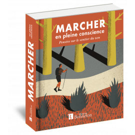 MARCHER EN PLEINE CONSCIENCE