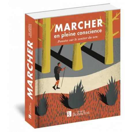 MARCHER EN PLEINE CONSCIENCE