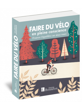 FAIRE DU VÉLO EN PLEINE CONSCIENCE