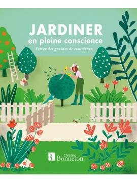 JARDINER EN PLEINE CONSCIENCE