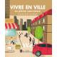 VIVRE EN VILLE EN PLEINE CONSCIENCE