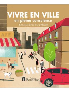 VIVRE EN VILLE EN PLEINE CONSCIENCE