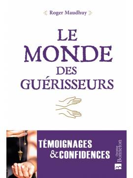 LE MONDE DES GUÉRISSEURS