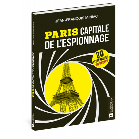 PARIS CAPITALE DE L'ESPIONNAGE