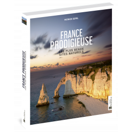 FRANCE PRODIGIEUSE LES PLUS BEAUX SITES NATURELS