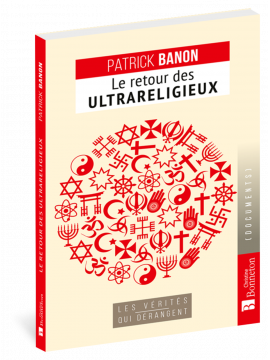 LE RETOUR DES ULTRA-RELIGIEUX