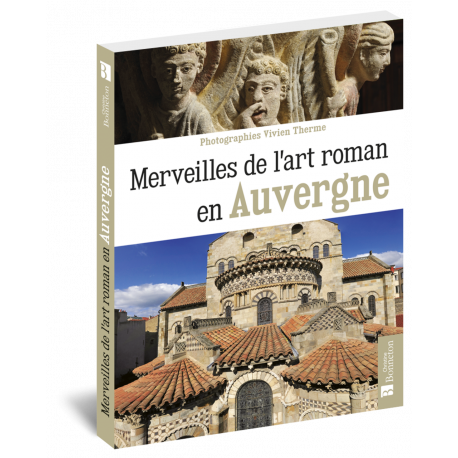 MERVEILLES DE L'ART ROMAN EN AUVERGNE