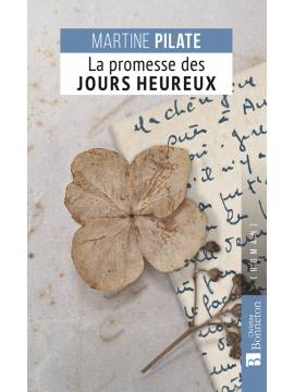 LA PROMESSE DES JOURS HEUREUX