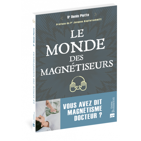 LE MONDE DES MAGNÉTISEURS