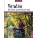 VENDEE 100 LIEUX POUR LES CURIEUX