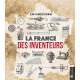 LA FRANCE DES INVENTEURS