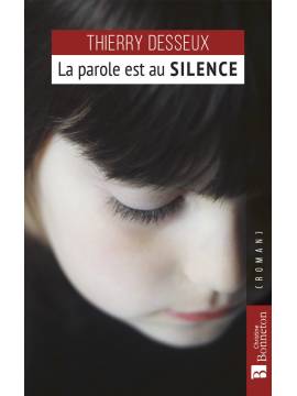 LA PAROLE EST AU SILENCE