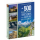 LES 500 PLUS BEAUX TRÉSORS DE LA NATURE EN FRANCE