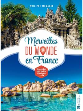 MERVEILLES DU MONDE EN FRANCE