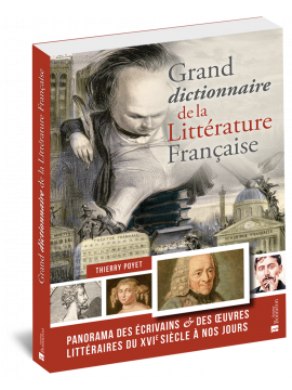 GRAND DICTIONNAIRE DE LA LITTERATURE FRANCAISE