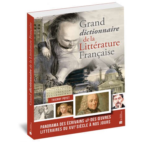 GRAND DICTIONNAIRE DE LA LITTERATURE FRANCAISE