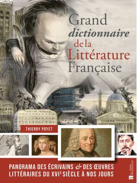 GRAND DICTIONNAIRE DE LA LITTERATURE FRANCAISE