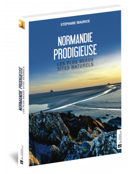 NORMANDIE PRODIGIEUSE LES PLUS BEAUX SITES NATURELS