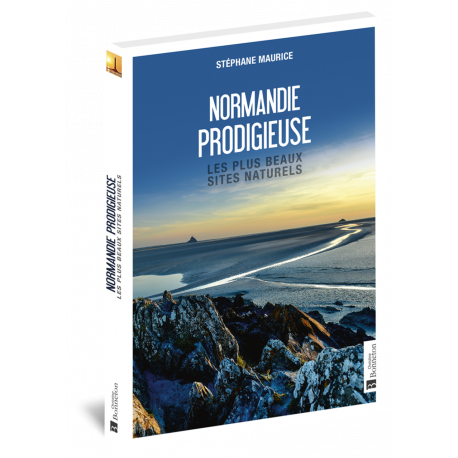 NORMANDIE PRODIGIEUSE LES PLUS BEAUX SITES NATURELS