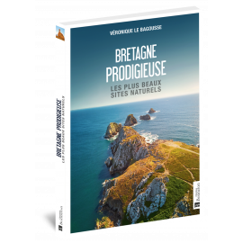 BRETAGNE PRODIGIEUSE LES PLUS BEAUX SITES NATURELS