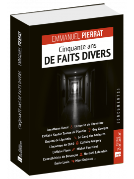 CINQUANTE ANS DE FAITS DIVERS