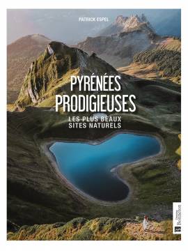 PYRENEES PRODIGIEUSES